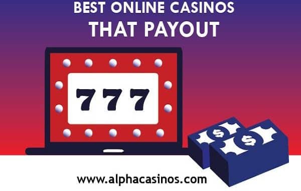 Best Online Casinos That Pay Out for 2018